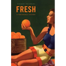 Fresh: A Perishable History