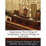 Supersonic Wave Drag of Sweptback Tapered Wings at Zero Lift