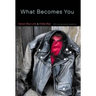 What Becomes You