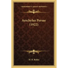 Aeschylus Persae (1922)