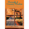 Through a Country Window: Inspiring Stories from Out Where the Sky Springs Free