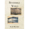 Reversible World