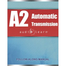 ASE Automatic Transmission or Transaxle Test (A2) AudioLearn: Complete Audio Review for the Automotive Service Excellence (ASE) Automatic Transmission