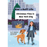 Koa's Ruff Life: Christmas Time in New York City: K