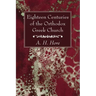 Eighteen Centuries of the Orthodox Greek Church