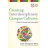 Creating Interdisciplinary Campus Cultures