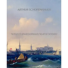 The Essays of Arthur Schopenhauer; the Art of Controversy