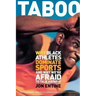 Taboo: Why Black Athletes Dominate Sports and Why We're Afraid to Talk about It