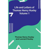 Life and Letters of Thomas Henry Huxley - Volume 1
