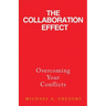 The Collaboration Effect: Overcoming Your Conflicts
