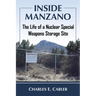 Inside Manzano: The Life of a Nuclear Special Weapons Storage Site