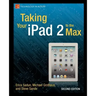 Taking Your iPad 2 to the Max
