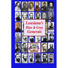 Louisiana's Blue & Gray Generals: Civil War Generals of the Bayou State: 150th Civil War Anniversary
