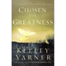 Chosen for Greatness: Discover Your Personal Destiny