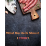 What the Heck Should I COOK?: Deluxe Recipe Binder