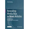 Revealing Media Bias in News Articles: Nlp Techniques for Automated Frame Analysis