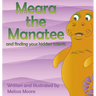 Meara the Manatee and finding your hidden talent