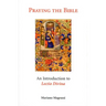 Praying the Bible: An Introduction to Lectio Divina