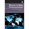 Women in Mass Communication: Diversity, Equity, and Inclusion