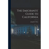 The Emigrants' Guide to California