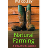 Natural Farming: A Practical Guide