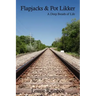 Flapjacks and Pot Likker: A Deep Breath of Life