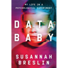 Data Baby: My Life in a Psychological Experiment