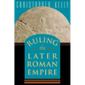 Ruling the Later Roman Empire