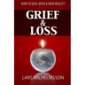 Grief and Loss: How to Deal With a New Reality