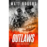 Outlaws: A King & Slater Thriller