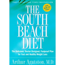 The South Beach Diet: The Delicious, Doctor-Designed, Foolproof Plan for Fast and Healthy Weight Loss