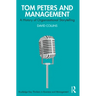 Tom Peters and Management: A History of Organizational Storytelling