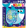 Never Pop a Shark!