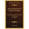 Life And Character Of Gerhard Tersteegen: With Extracts From His Letters And Writings (1832)