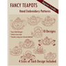 Fancy Teapots Hand Embroidery Patterns