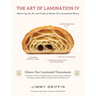 The Art of Lamination IV: Mastering the Art and Craft of Gluten-Free Laminated Pastry