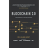 Blockchain 2.0 Simply Explained: Far More Than Just Bitcoin