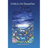 Lit Only by a Few Thousand Stars