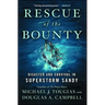 Rescue of the Bounty: Disaster and Survival in Superstorm Sandy
