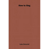 How to Sing