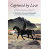 Captured by Love: A Wild Horse Story Based on Psalm 139