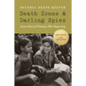 Death Zones and Darling Spies: Seven Years of Vietnam War Reporting