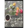 Coffee and Roses