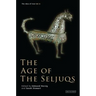 The Age of the Seljuqs