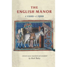 The English Manor C.1200 to C.1500