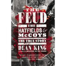 The Feud: The Hatfields and McCoys: The True Story