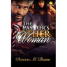 The Pastor's Other Woman: The Complete Series