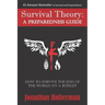 Survival Theory: A Preparedness Guide
