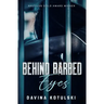 Behind Barbed Eyes