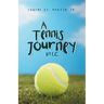A Tennis Journey by E.C.